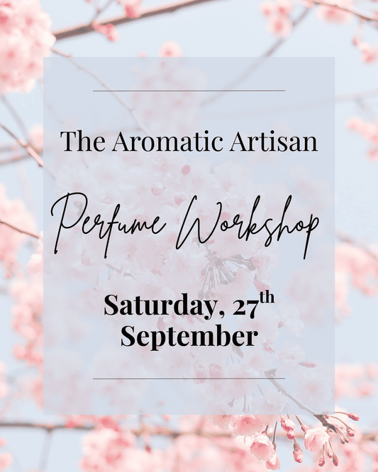 September 27th Perfume Workshop + High Tea